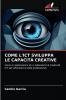 COME L'ICT SVILUPPA LE CAPACITÀ CREATIVE