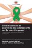 Connaissances et positions des adolescents sur le don d'organes