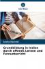 Grundbildung in Indien durch offenes Lernen und Fernunterricht