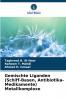 Gemischte Liganden (Schiff-Basen Antibiotika-Medikamente) Metallkomplexe