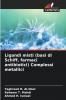 Ligandi misti (basi di Schiff farmaci antibiotici) Complessi metallici