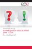 Investigación educacional para todos