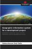 Geographic information system for a development project