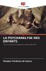 LA PSYCHANALYSE DES ENFANTS