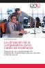 La utilización de la computadora como medio de enseñanza