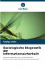 Soziologische Diagnostik der Informationssicherheit