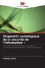 Diagnostic sociologique de la sécurité de l'information