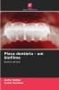 Placa dentária - um biofilme