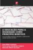 A EDUCAÇÃO PARA A DIGNIDADE COMO PRINCÍPIO BIOÉTICO
