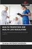 HEALTH PROMOTION AND HEALTH LAW REGULATION