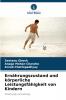 Ernährungszustand und körperliche Leistungsfähigkeit von Kindern