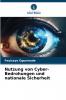 Nutzung von Cyber-Bedrohungen und nationale Sicherheit