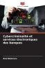 Cybercriminalité et services électroniques des banques