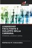 LEADERSHIP FACILITANTE E SVILUPPO DELLA CARRIERA