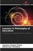 Lessons in Philosophy of Education