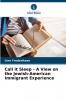 Call it Sleep - A View on the Jewish-American Immigrant Experience