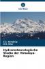 Hydrometeorologische Studie der Himalaya-Region