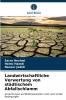 Landwirtschaftliche Verwertung von städtischem Abfallschlamm
