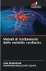Metodi di trattamento delle malattie cardiache