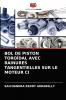 BOL DE PISTON TOROÏDAL AVEC RAINURES TANGENTIELLES SUR LE MOTEUR CI