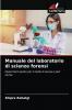 Manuale del laboratorio di scienze forensi
