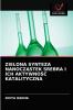 ZIELONA SYNTEZA NANOCZ?STEK SREBRA I ICH AKTYWNO?? KATALITYCZNA