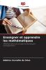 Enseigner et apprendre les mathématiques