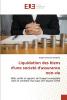 Liquidation des biens d'une societé d'assurance non-vie