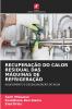 RECUPERAÇÃO DO CALOR RESIDUAL DAS MÁQUINAS DE REFRIGERAÇÃO