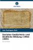 Soziales Gedächtnis und ländliche Bildung (1964-1985)