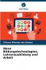 Neue Bildungstechnologien Lehrerausbildung und Arbeit