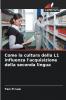 Come la cultura della L1 influenza l'acquisizione della seconda lingua