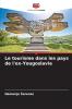 Le tourisme dans les pays de l'ex-Yougoslavie