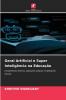 Geral Artificial e Super Inteligência na Educação