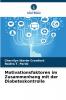 Motivationsfaktoren im Zusammenhang mit der Diabeteskontrolle