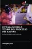 UN'ANALISI DELLA TEORIA DEL PROCESSO DEL LAVORO