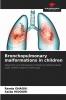 Bronchopulmonary malformations in children