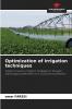 Optimization of irrigation techniques