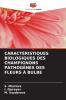CARACTÉRISTIQUES BIOLOGIQUES DES CHAMPIGNONS PATHOGÈNES DES FLEURS À BULBE
