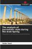 The analysis of journalistic style during the Arab Spring