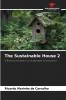 The Sustainable House 2