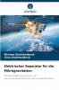 Elektrischer Separator für die Mikrogravitation