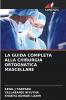 LA GUIDA COMPLETA ALLA CHIRURGIA ORTOGNATICA MASCELLARE