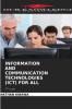 INFORMATION AND COMMUNICATION TECHNOLOGIES (ICT) FOR ALL