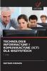 TECHNOLOGIE INFORMACYJNE I KOMUNIKACYJNE (ICT) DLA WSZYSTKICH