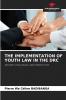 THE IMPLEMENTATION OF YOUTH LAW IN THE DRC