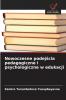 Nowoczesne podejścia pedagogiczne i psychologiczne w edukacji