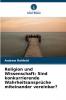 Religion und Wissenschaft