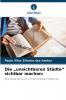 Die „unsichtbaren Städte sichtbar machen