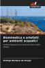 Biomimetica e artefatti per ambienti acquatici